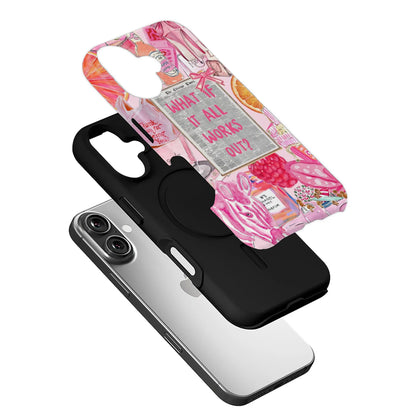 What If It All Works Out Pink Phone Case