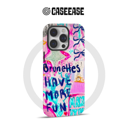 Brunettes Have More Fun Phone Case