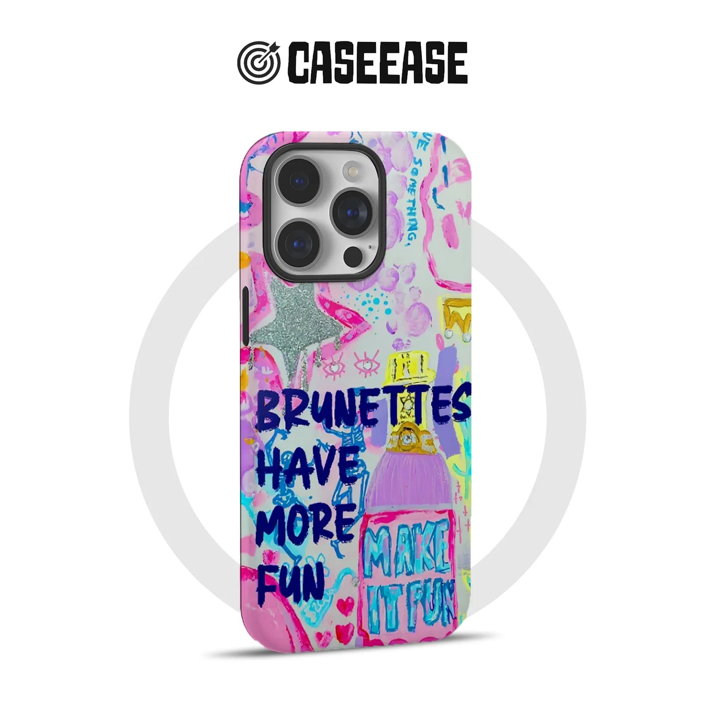Brunettes Have More Fun Phone Case
