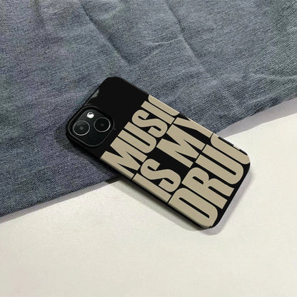 Music Is My Drug Phone Case – Bold Statement Design