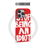 Funda para teléfono "Deja de ser idiota": diseño humorístico y llamativo 