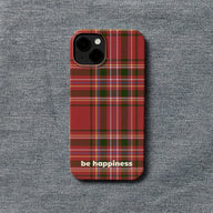 Christmas Tartan "Be Happiness" Phone Case